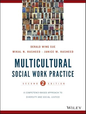 Immagine del venditore per Multicultural Social Work Practice : A Competency-Based Approach to Diversity and Social Justice venduto da GreatBookPrices