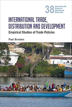 Seller image for International Trade, Distribution and Development : Empirical Studies of Trade Policies for sale by GreatBookPrices