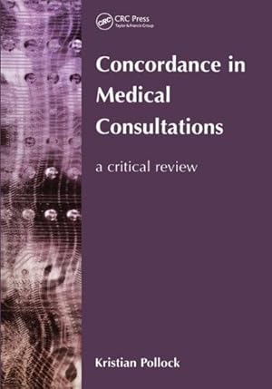 Immagine del venditore per Concordance in Medical Consultations : A Critical Review venduto da GreatBookPrices