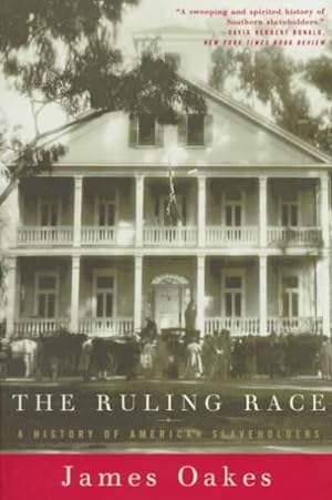Bild des Verkufers fr Ruling Race : A History of American Slaveholders zum Verkauf von GreatBookPrices