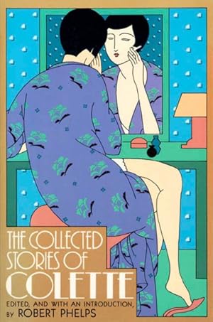 Imagen del vendedor de Collected Stories of Colette a la venta por GreatBookPrices