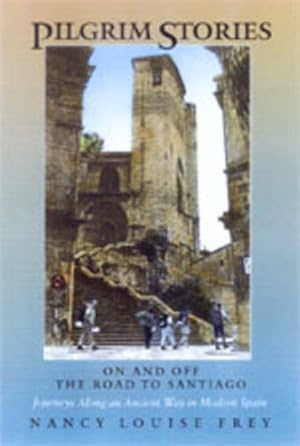 Seller image for Pilgrim Stories : On and Off the Road to Santiago for sale by GreatBookPrices