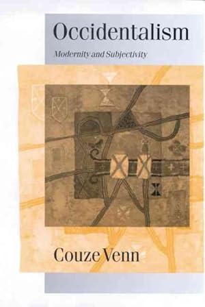 Seller image for Occidentalism : Modernity and Subjectivity for sale by GreatBookPrices