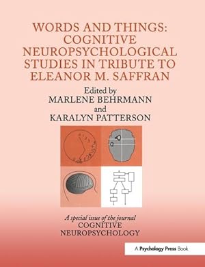 Seller image for Words and Things : Cognitive Neuropsychological Studies in Tribute to Eleanor M. Saffran for sale by GreatBookPrices