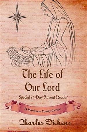 Imagen del vendedor de The Life of Our Lord: Special 24-Day Advent Reader a la venta por GreatBookPrices