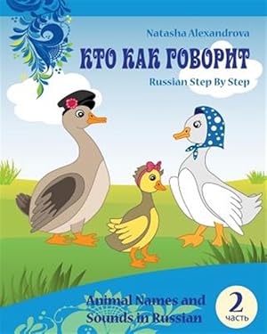 Imagen del vendedor de Animal Names and Sounds in Russian : Who Says What a la venta por GreatBookPrices