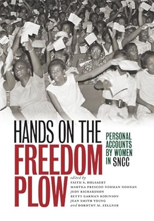 Image du vendeur pour Hands on the Freedom Plow : Personal Accounts by Women in SNCC mis en vente par GreatBookPrices