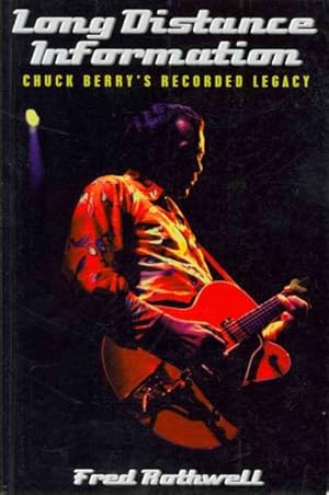 Image du vendeur pour Long Distance Information : Chuck Berry's Recorded Legacy mis en vente par GreatBookPrices