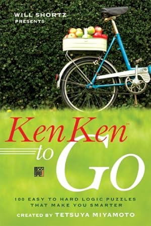 Seller image for Will Shortz Presents Kenken to Go : 100 Easy to Hard Logic Puzzles That Make You Smarter for sale by GreatBookPrices
