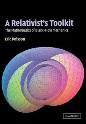 Seller image for Relativist's Toolkit : The Mathematics of Black-Hole Mechanics for sale by GreatBookPrices