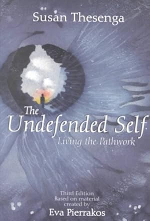 Seller image for Undefended Self : Living the Pathwork for sale by GreatBookPrices
