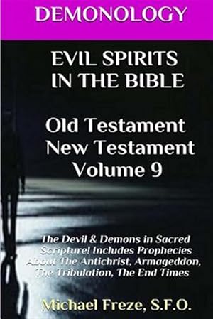 Seller image for Evil Spirits in the Bible Old Testament New Testament : Satan, Demons for sale by GreatBookPrices