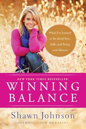 Imagen del vendedor de Winning Balance : What I've Learned So Far About Love, Faith, and Living Your Dreams a la venta por GreatBookPrices