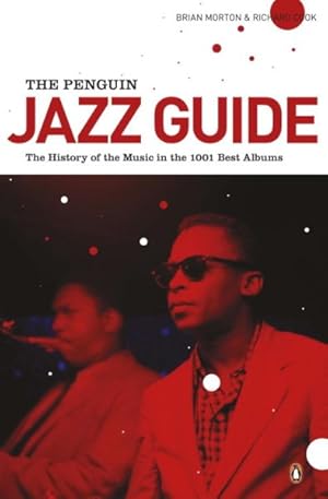 Immagine del venditore per Penguin Jazz Guide : The History of the Music in the 1,001 Best Albums venduto da GreatBookPrices
