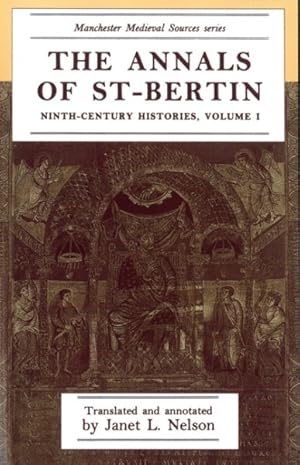 Image du vendeur pour Annals of St-Bertin : Ninth-Century Histories mis en vente par GreatBookPrices