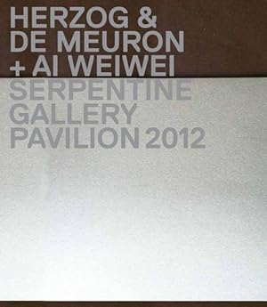 Imagen del vendedor de Herzog & De Meuron + Ai Weiwei : Serpentine Gallery Pavilion 2012 a la venta por GreatBookPrices