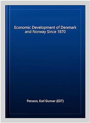 Imagen del vendedor de Economic Development of Denmark and Norway Since 1870 a la venta por GreatBookPrices