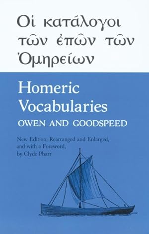 Seller image for Homeric Vocabularies : Greek and English Word List for the Study of Homer for sale by GreatBookPrices