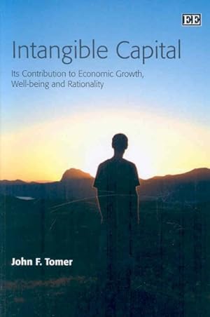 Bild des Verkufers fr Intangible Capital : Its Contribution to Economic Growth, Well-being and Rationality zum Verkauf von GreatBookPrices