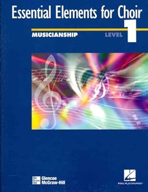 Seller image for Essential Elements for Choir : Musicianship Level 1 for sale by GreatBookPrices
