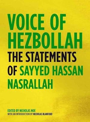 Seller image for Voice of Hezbollah : The Statements of Sayed Hassan Nasrallah for sale by GreatBookPrices