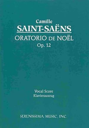 Bild des Verkufers fr Oratorio de Noel, Op. 12 : Vocal Score -Language: latin zum Verkauf von GreatBookPrices