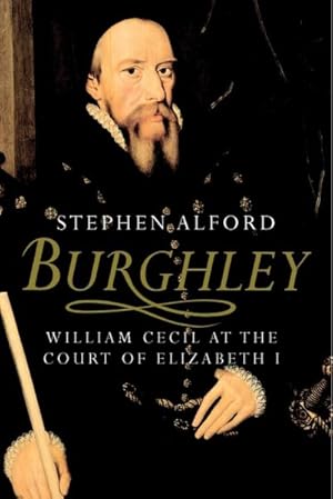 Seller image for Burghley : William Cecil at the Court of Elizabeth I for sale by GreatBookPrices