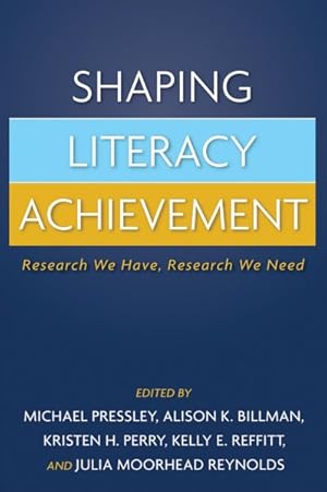 Seller image for Shaping Literacy Achievement : Research We Have, Research We Need for sale by GreatBookPrices
