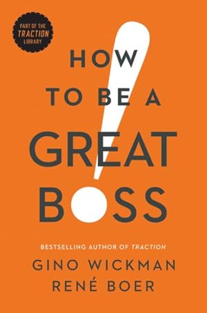 Imagen del vendedor de How to Be a Great Boss a la venta por GreatBookPrices