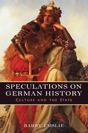 Image du vendeur pour Speculations on German History : Culture and the State mis en vente par GreatBookPrices