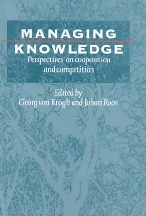 Bild des Verkufers fr Managing Knowledge : Perspectives on Cooperation and Competition zum Verkauf von GreatBookPrices