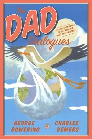 Seller image for Dad Dialogues : A Correspondence on Fatherhood and the Universe for sale by GreatBookPrices