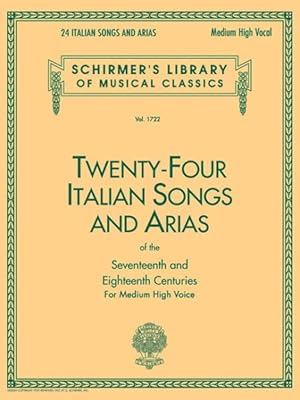 Seller image for Twenty-Four Italian Songs and Arias of the 17th and 18th Century : Medium High Voice -Language: italian for sale by GreatBookPrices