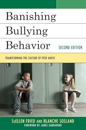 Seller image for Banishing Bullying Behavior : Transforming the Culture of Peer Abuse for sale by GreatBookPrices