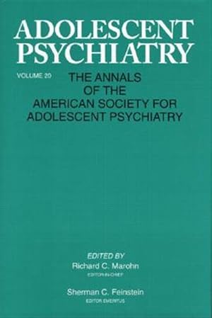 Seller image for Adolescent Psychiatry : Developmental and Clinical Studies : Annals of the American Society for Adolescent Psychiatry for sale by GreatBookPrices