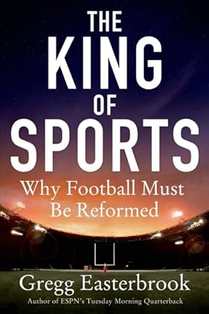 Image du vendeur pour King of Sports : Why Football Must Be Reformed mis en vente par GreatBookPrices