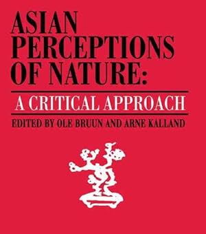 Bild des Verkufers fr Asian Perceptions of Nature : A Critical Approach zum Verkauf von GreatBookPrices
