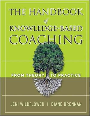 Image du vendeur pour Handbook of Knowledge-Based Coaching : From Theory to Practice mis en vente par GreatBookPrices