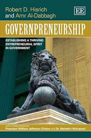 Seller image for Governpreneurship : Establishing a Thriving Entrepreneurial Spirit in Government for sale by GreatBookPrices