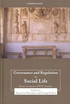 Bild des Verkufers fr Governance and Regulation in Social Life : Essays in Honor of W.G. Carson zum Verkauf von GreatBookPrices