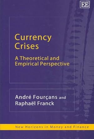 Bild des Verkufers fr Currency Crises : A Theoretical and Empirical Perspective zum Verkauf von GreatBookPrices
