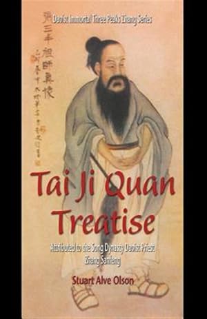 Seller image for Tai Ji Quan Treatise : Attributed to the Song Dynasty Daoist Priest Zhang Sanfeng for sale by GreatBookPrices