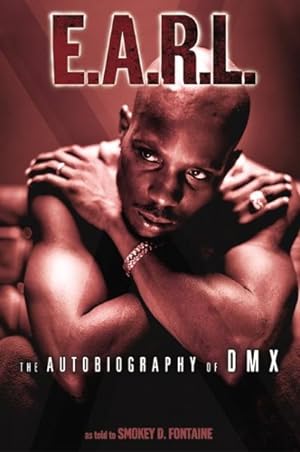 Seller image for E.A.R.L : The Autobiography of Dmx for sale by GreatBookPrices