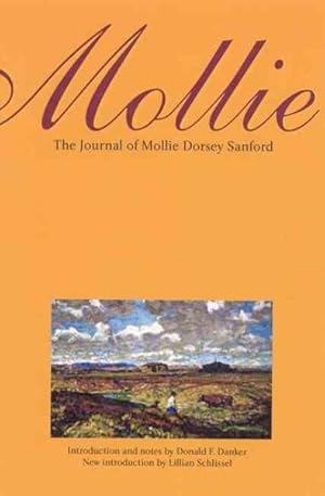 Seller image for Mollie : The Journal of Mollie Dorsey Sanford in Nebraska and Colorado Territories, 1857-1866 for sale by GreatBookPrices