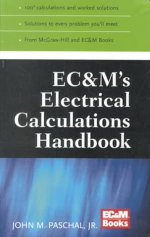 Imagen del vendedor de Ec&M's Electrical Calculations Handbook a la venta por GreatBookPrices