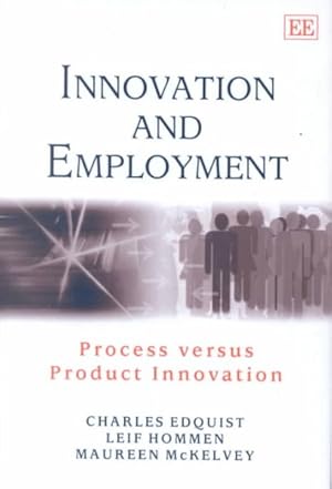 Imagen del vendedor de Innovation and Employment : Process Versus Product Innovation a la venta por GreatBookPrices