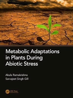 Seller image for Metabolic Adaptations in Plants During Abiotic Stress for sale by GreatBookPrices