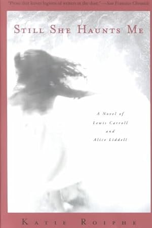 Seller image for Still She Haunts Me : A Novel for sale by GreatBookPrices