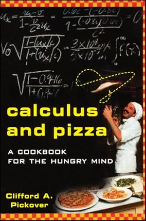 Immagine del venditore per Calculus and Pizza : A Cookbook for the Hungry Mind venduto da GreatBookPrices