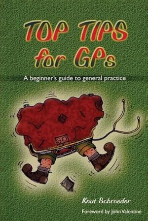 Image du vendeur pour Top Tips for Gps : A Beginner's Guide to General Practice mis en vente par GreatBookPrices